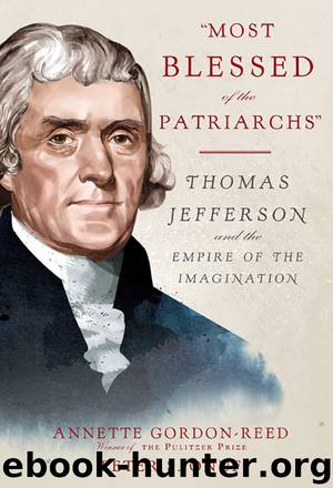 Most Blessed of the Patriarchs by Annette Gordon-Reed