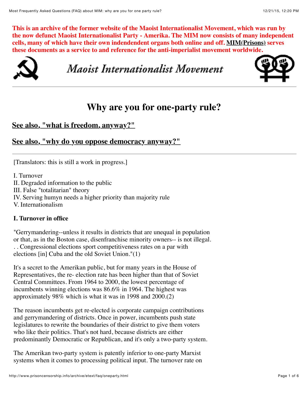 Most Frequently Asked Questions (FAQ) about MIM: why are you for one party rule? by One Party Rule
