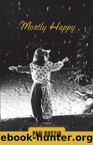 Mostly Happy by Pam Bustin