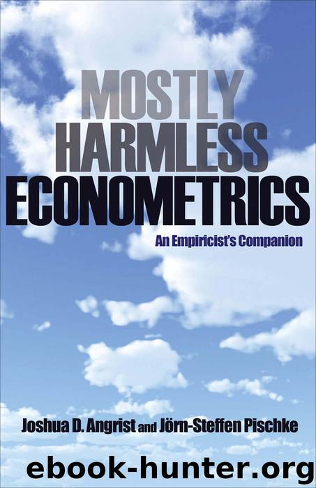 Mostly Harmless Econometrics: An Empiricist's Companion by Joshua D. Angrist & Jörn-Steffen Pischke