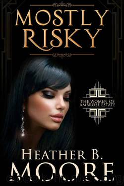 Mostly Risky by Heather B. Moore
