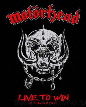 Motörhead: Live To Win by Alan Burridge