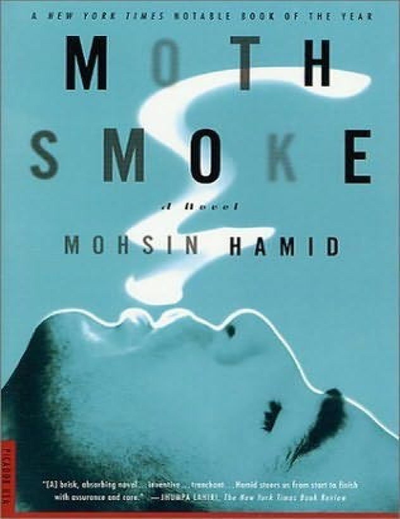 Moth Smoke by Hamid Mohsin