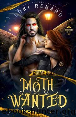 Moth Wanted: A Dark Mothman Monster Romance (Monsters in the Bed) by Loki Renard