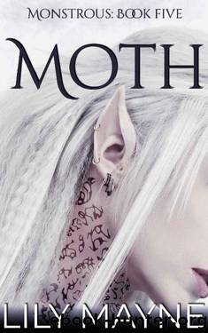 Moth: MM Monster Romance (Monstrous Book 5) by Lily Mayne