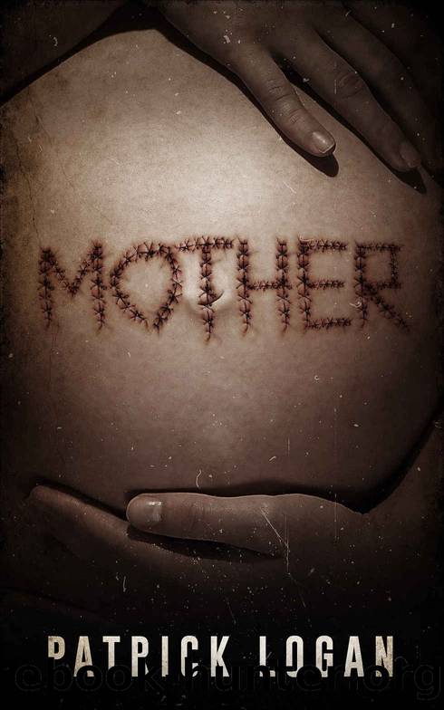 Mother (Family Values Trilogy Book 1) by Patrick Logan