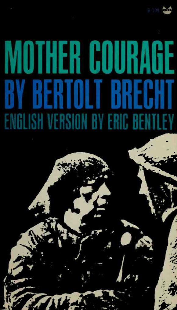 Mother Courage and her children : a chronicle of the Thirty Years' War by Brecht Bertolt 1898-1956