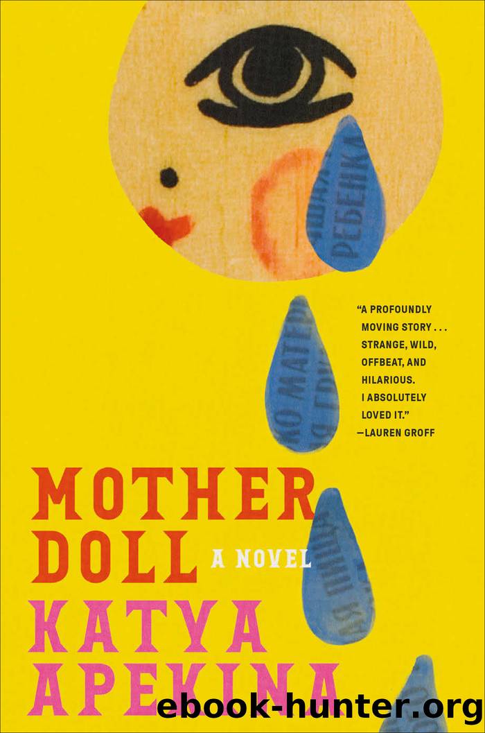 Mother Doll: A Novel by Katya Apekina