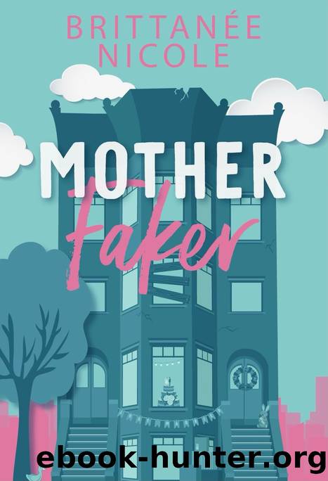 Mother Faker by Britanee Nicole