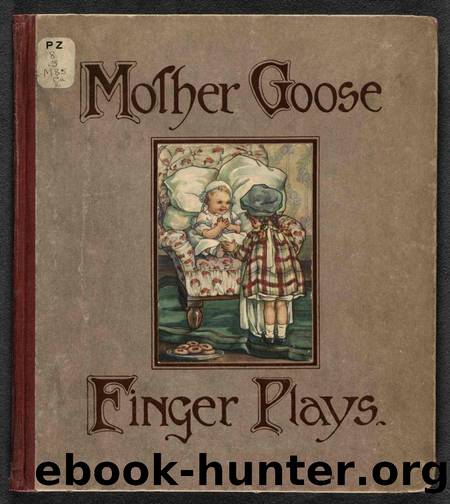 Mother Goose by Finger Plays (1919)