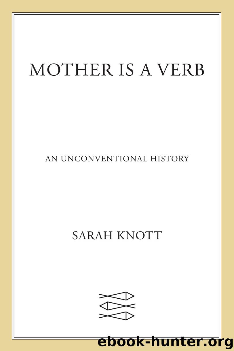 Mother Is a Verb by Sarah Knott
