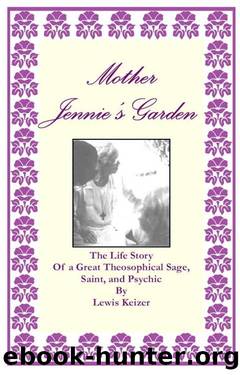 Mother Jennie's Garden by Lewis Keizer