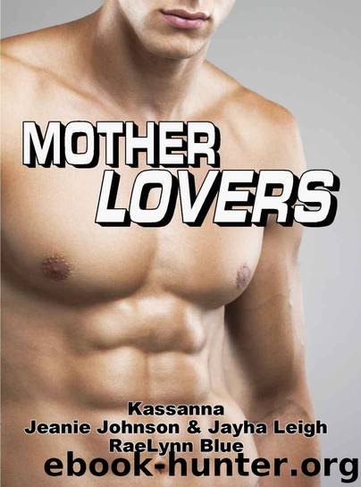 Mother Lovers by Kassanna & Raelynn Blue & Jayha Leigh & Jeanie Johnson