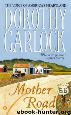 Mother Road by Dorothy Garlock