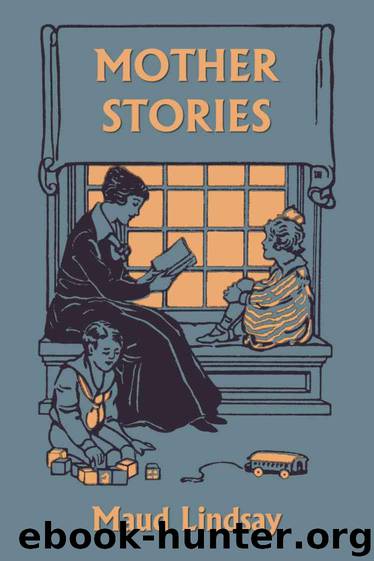 Mother Stories (Yesterday's Classics) by Lindsay Maud