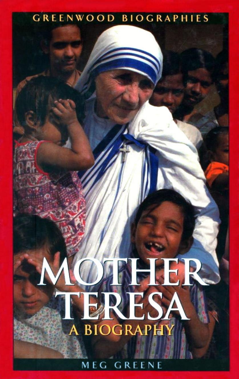 Mother Teresa: A Biography by Meg Greene