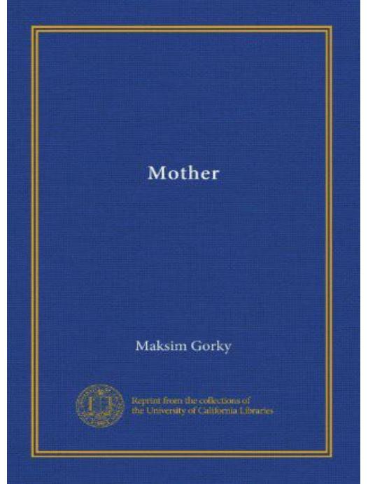 Mother by Maksim Gorky