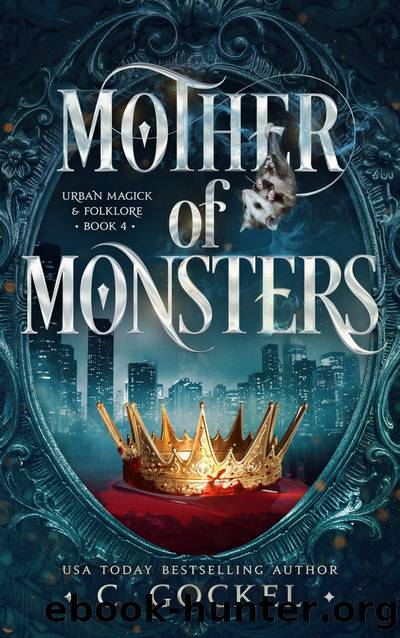 Mother of Monsters by C. Gockel