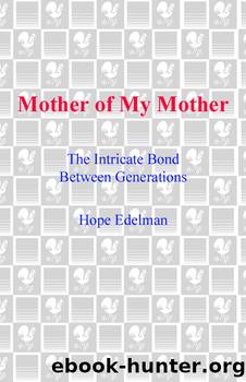 Mother of My Mother by Hope Edelman