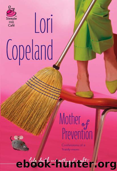 Mother of Prevention by Lori Copeland