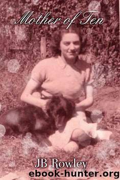 Mother of Ten (Whisper My Secret Book 2) by JB Rowley