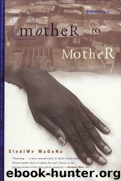 Mother to Mother by Sindiwe Magona