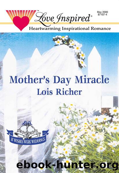 Mother's Day Miracle by Lois Richer