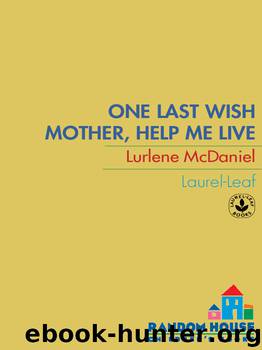 Mother, Help Me Live by Lurlene McDaniel