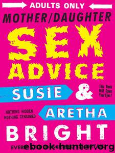 MotherDaughter Sex Advice by Susie Bright & Aretha Bright