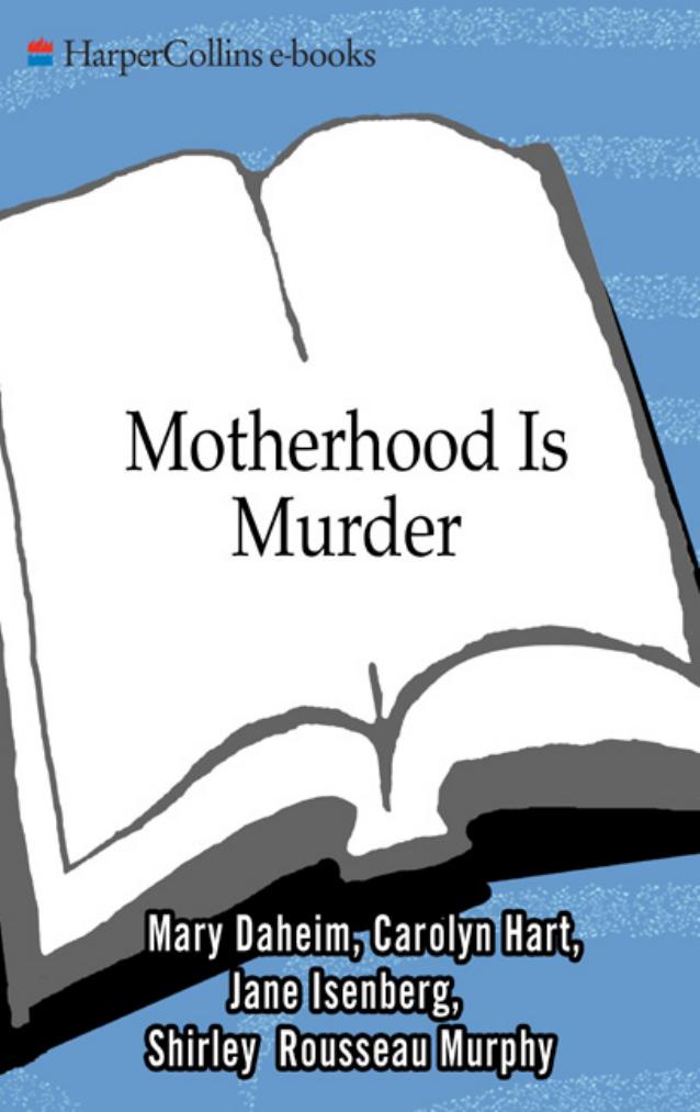 Motherhood Is Murder by Carolyn Hart