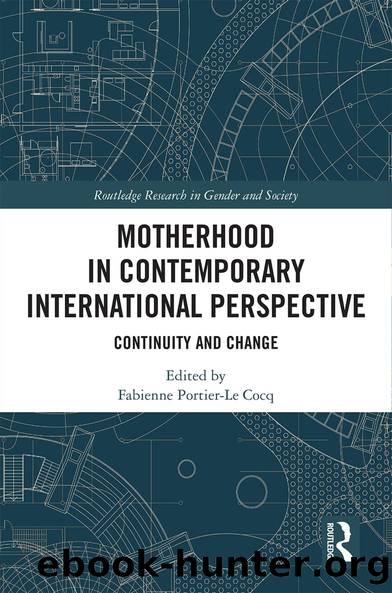 Motherhood in Contemporary International Perspective by Fabienne Portier-Le Cocq