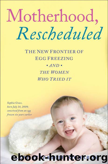 Motherhood, Rescheduled: The New Frontier of Egg Freezing and the Women Who Tried It by Richards Sarah Elizabeth