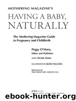 Mothering Magazine’s Having A Baby, Naturally by Peggy O’Mara