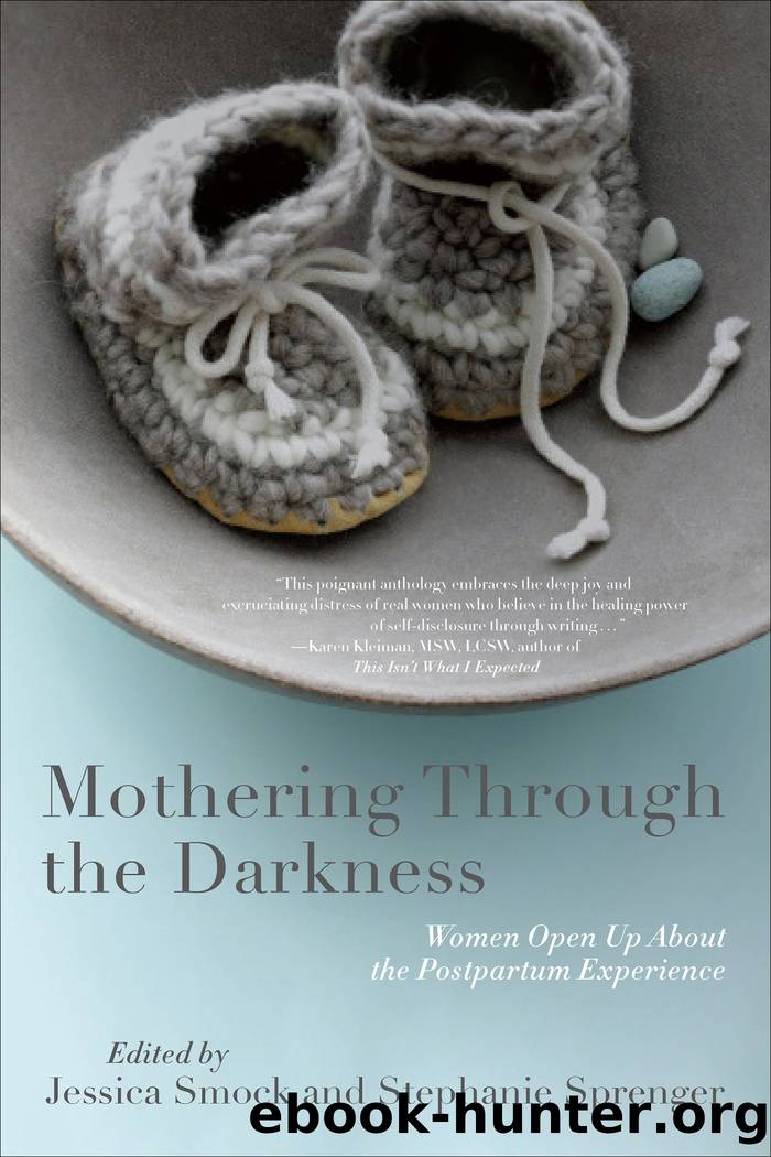 Mothering Through the Darkness by Stephanie Sprenger & Stephanie Sprenger