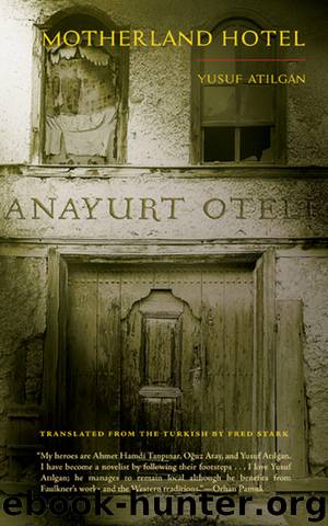 Motherland Hotel by Yusuf Atilgan