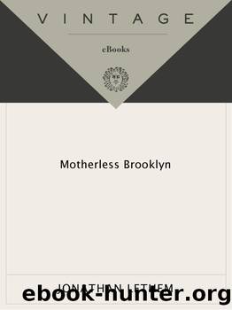 Motherless Brooklyn: A Novel (Vintage Contemporaries) by Jonathan Lethem