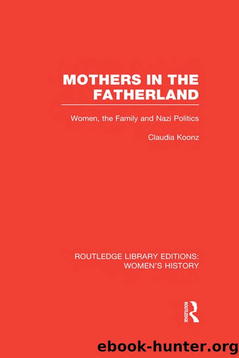 Mothers in the Fatherland by Koonz Claudia;