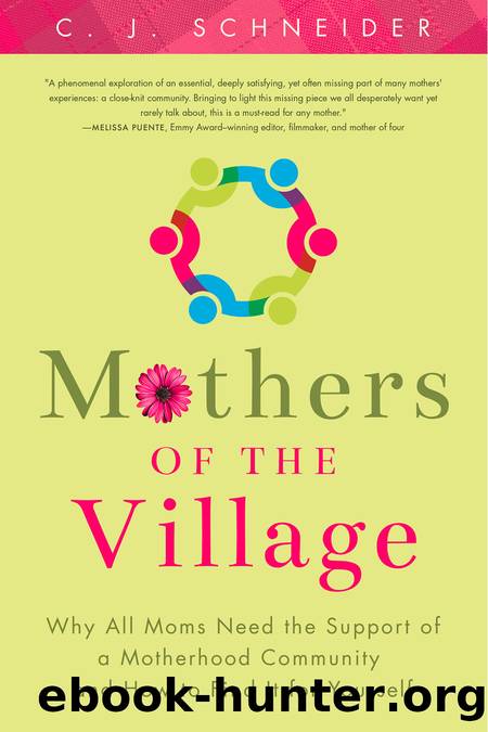 Mothers of the Village by C.J. Schneider