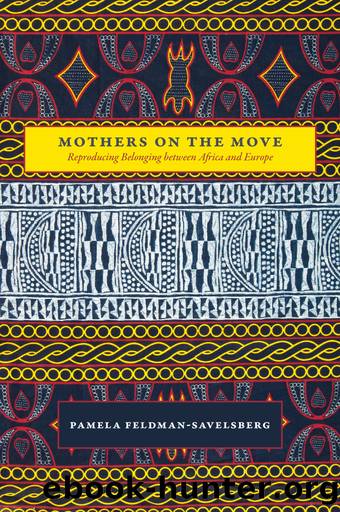 Mothers on the Move by Pamela Feldman-Savelsberg