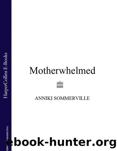 Motherwhelmed by Anniki Sommerville