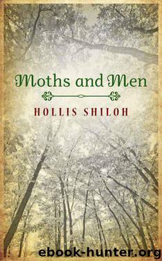 Moths and Men (sweet gay romance) by Shiloh Hollis