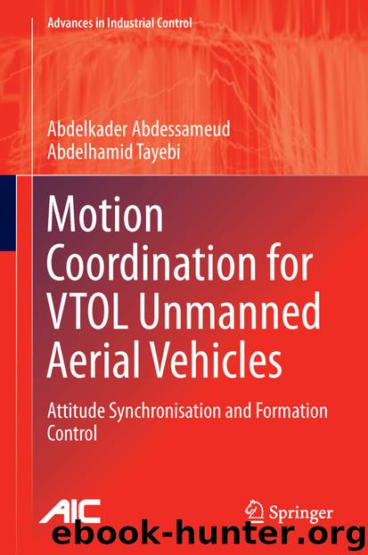 Motion Coordination for VTOL Unmanned Aerial Vehicles by Abdelkader Abdessameud & Abdelhamid Tayebi