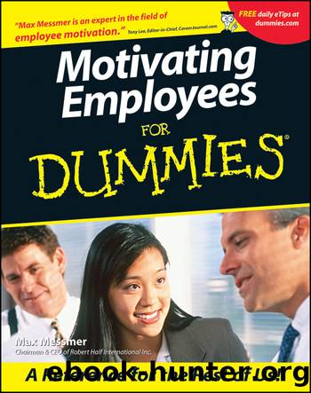 Motivating Employees For Dummies by Max Messmer