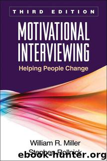 Motivational Interviewing, Third Edition: Helping People Change (Applications of Motivational Interviewing) by William R. Miller & Stephen Rollnick