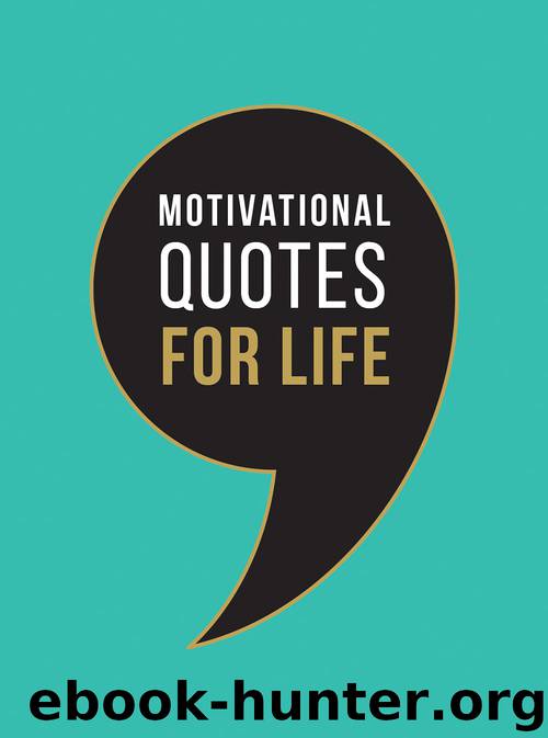 Motivational Quotes for Life by Summersdale Publishers