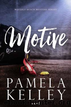 Motive by Pamela M. Kelley