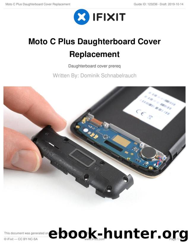 Moto C Plus Daughterboard Cover Replacement by Unknown