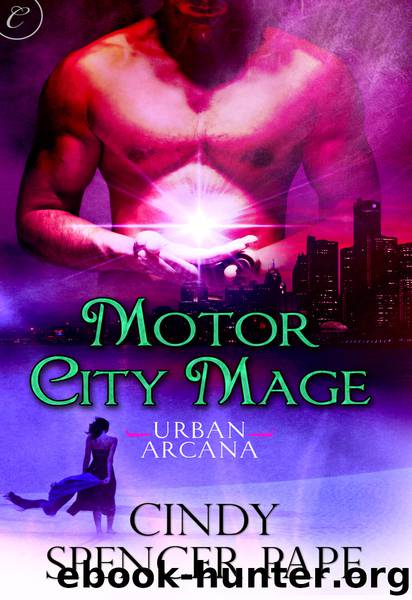 Motor City Mage by Cindy Spencer Pape