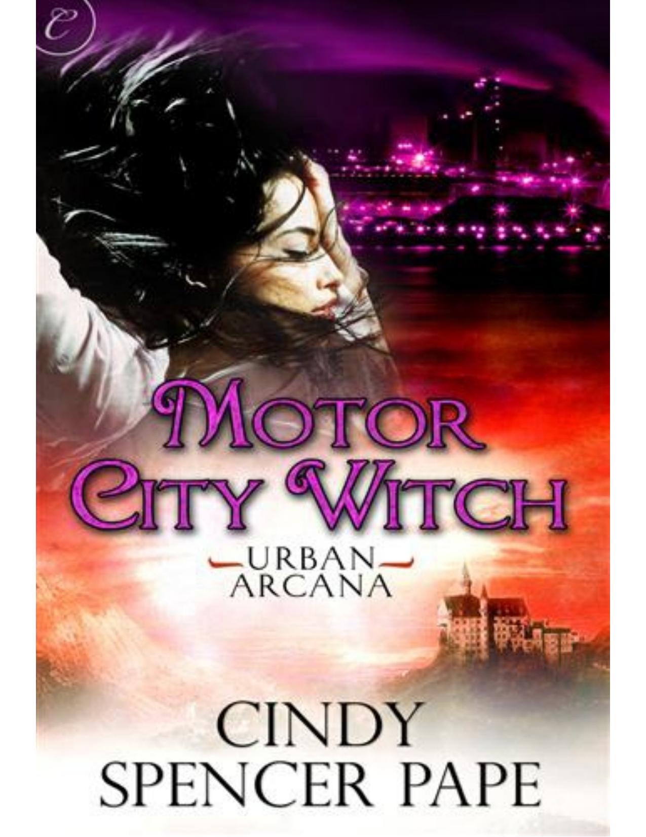 Motor City Witch by Cindy Spencer Pape