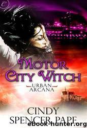 Motor City Witch by Pape Cindy Spencer
